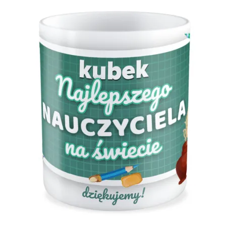 Kubek na DZIEŃ NAUCZYCIELA Najlepszy nauczyciel na świecie